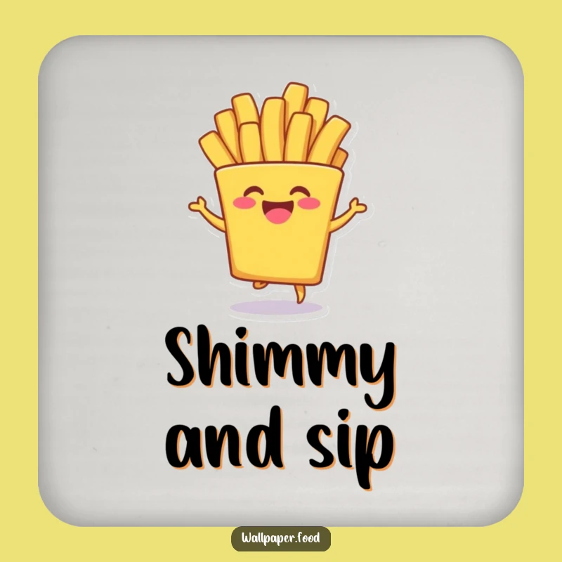 Funny French Fry Shimmy Coaster - Protect Surfaces with a Dance