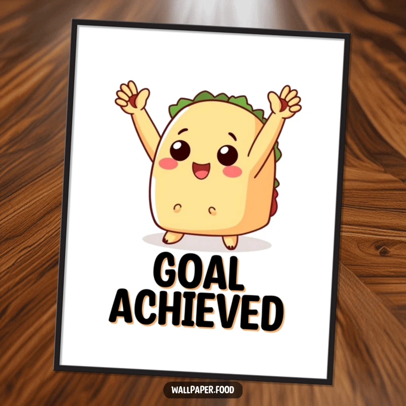 Funny poster of a cheering taco with tiny arms raised in triumph, symbolizing celebration and Mexican food art.