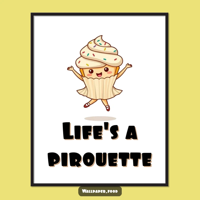 Funny Cupcake Ballet Poster - Whimsical Dancer Wall Art Gift!