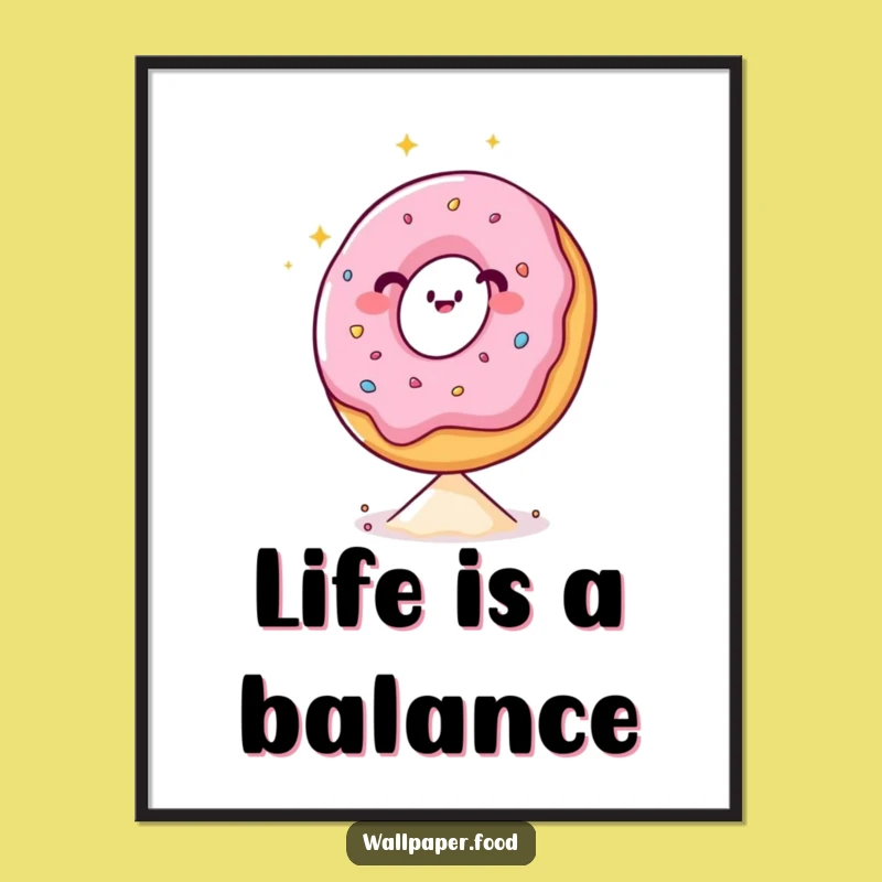 Funny Donut Sprinkle Balance Poster: Brighten your space with sweet humor.