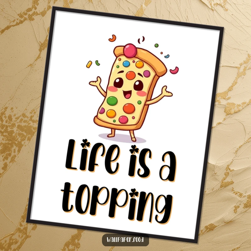 Funny poster of a pizza slice character gleefully juggling various mouthwatering toppings, perfect for adding personality to any wall.