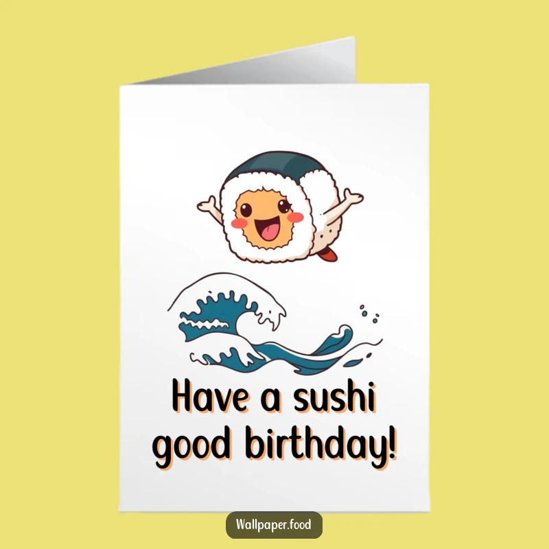 Free Printable Funny Sushi Birthday Card: Leaping Roll Design for a Fun Downloadable Gift