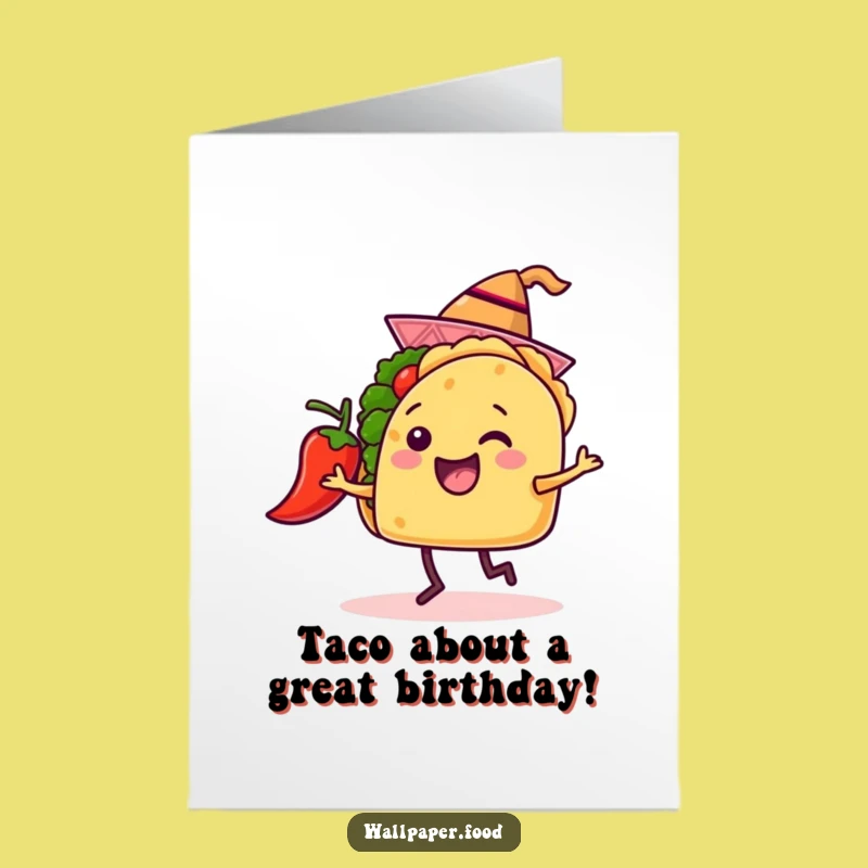 Free Printable Taco Birthday Card: Funny Dancer Taco & Chili Pepper Downloadable Gift