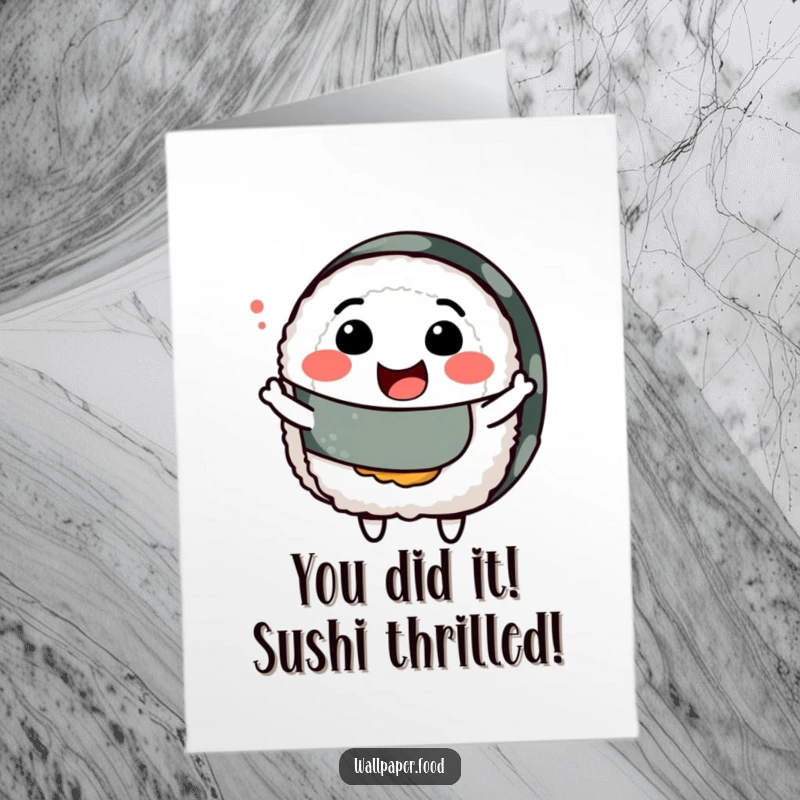 Free Printable Congratulations Card: A smiling sushi roll character wiggles its body joyfully, celebrating a great achievement.