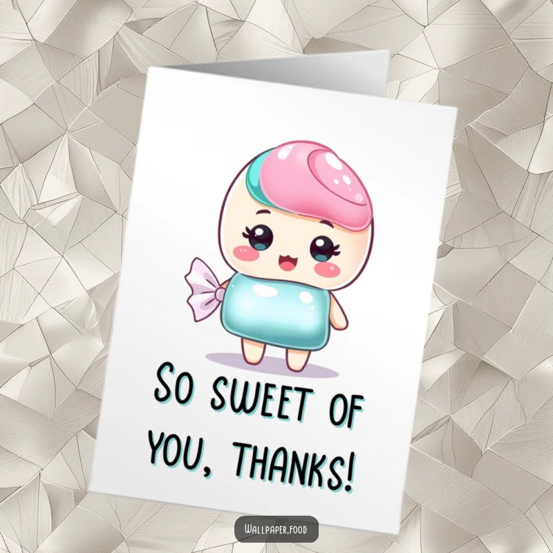 Funny Free Printable Thank You Card: Sweet candy character with a shimmering wrapper, sending a sweet thank you message.