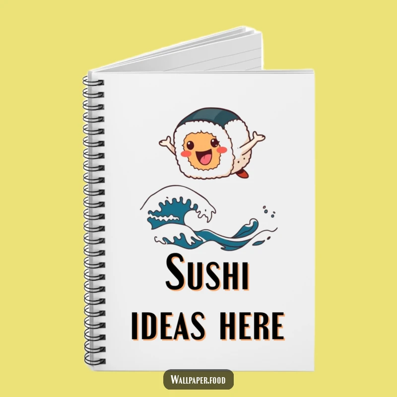 Funny Sushi Wave Notebook - Cheerful Sushi Character Journal for Ideas!